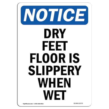 OSHA Notice Sign, Dry Feet Floor Is Slippery When Wet, 24in X 18in Decal